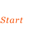 Start